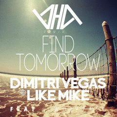Dimitri Vegas & Like Mike ft. Wolfpack & Katy B - Find Tomorrow (Jihad Remix)