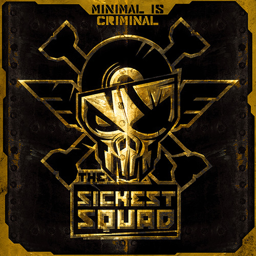 The Sickest Squad feat. Lenny Dee - Minimal is criminal