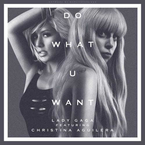 Lady Gaga - Do What U Want (feat. Christina Aguilera)