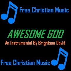 Awesome God (Instrumental)