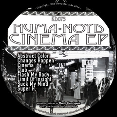 Kne' Deep 075 - Huma-Noyd - Cinema EP