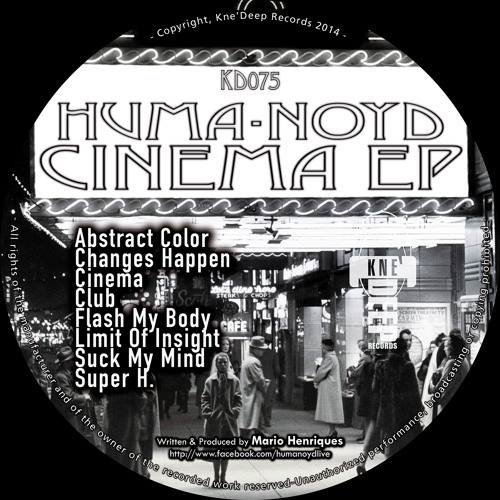 Kne' Deep 075 - Huma-Noyd - Cinema EP