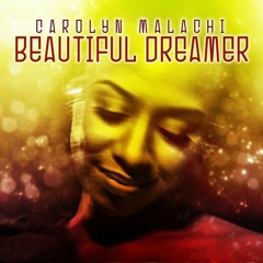 Online Exclusive: Carolyn Malachi - Beautiful Dreamer (MTS Extended Jazz Mix)