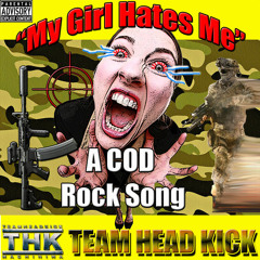 C.O.D. Rock Song - "My Girl Hates Me"