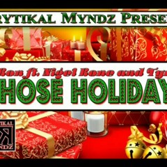 Those Holidays ft. Nigel Rone & Tyrus