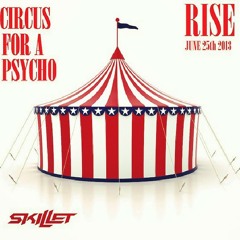 Skillet Circus For A Psycho - Live