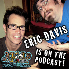 Ep. 20 - Eric Davis - A Fool's Idea the Podcast