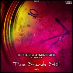 In-Phase & Atmozfears Ft. Yuna - X - Time Stands Still