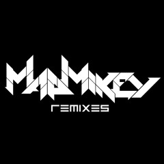MadMikey - Remixes
