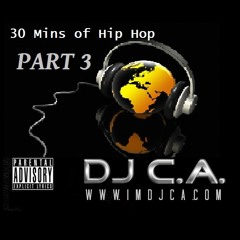 DJ C.A. - 30 Mins of Hip Hop 3