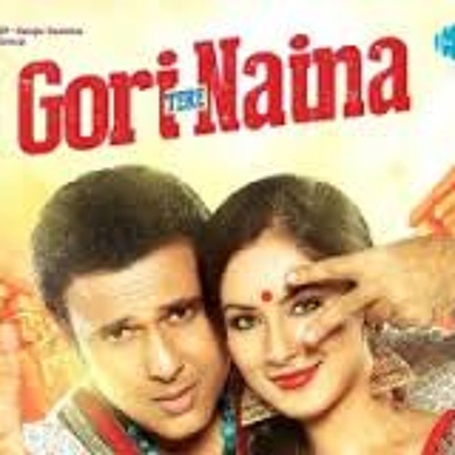 Gori Tere Naina- Govinda