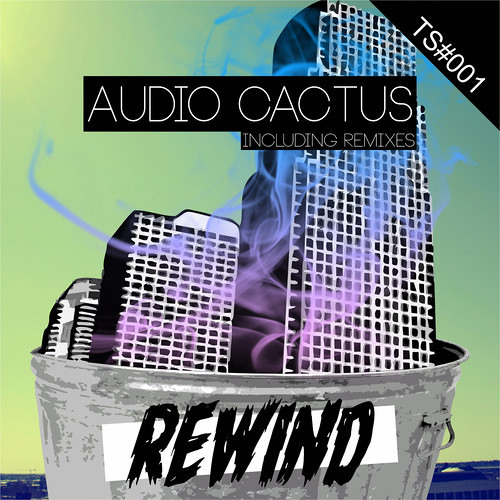 Audio Cactus - REWIND (Satoshi Imano Remix) ON BEATPORT