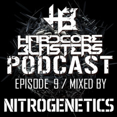 Hardcore Blasters Podcast - Episode 9 (Mixed by Nitrogenetics)