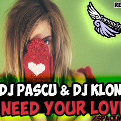 Dj Pascu & Dj Klon - I Need Your Love