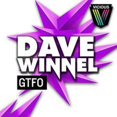 Dave Winnel - GTFO (Vitz Remix) [Vicious Recordings]