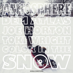 Atmosphere - Color In The Snow Feat. DeM AtlaS, Joe Horton & Toki Wright