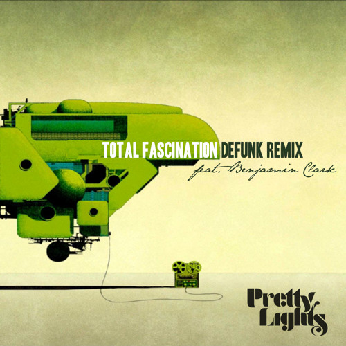 Pretty Lights - Total Fascination (Defunk Remix Feat. Benjamins Vibe)