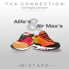 Tha Connection - Alife's & Air Max's Mixtape