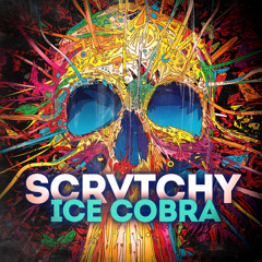 SCRVTCHY - Ice Cobra (PREVIEW CLIP)