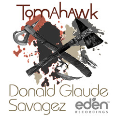 Donald Glaude x Savagez - Tomahawk