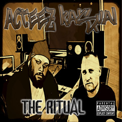 The Ritual - Acteez & Kasual