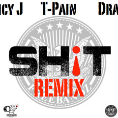 "Sh!t" MEGAMIX T-Pain, Drake, Juicy J, Future