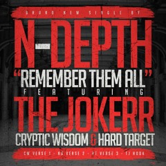 Remember Them All Ft. The Jokerr, Cryptic Wisdom, Hard Target