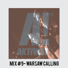 Aktivist mix #9 - Warsaw Calling