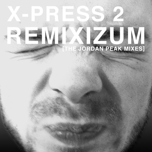 X-Press 2 - I Want You Back (Jordan Peak Remix)