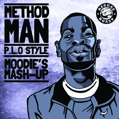Method Man - PLO Style - (Moodie's Mash Up) **FREE DOWNLOAD**