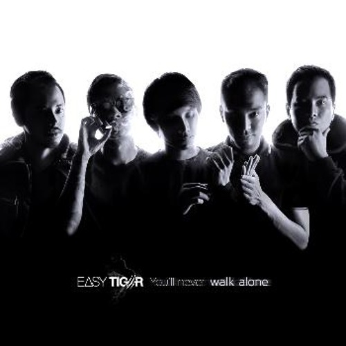 Easy Tiger - You'll Never Walk Alone