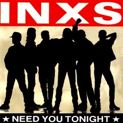 Inxs - Need You Tonight (Michael Paterson Re Rub)