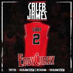 Caleb James - Eddy Curry [Prod. By Nez & Rio]