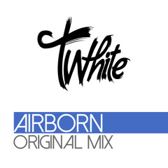 T-White - Air Born (Original) Free Download