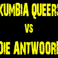 Kumbia Queers VS. Die Antword - Diz iz why im hot