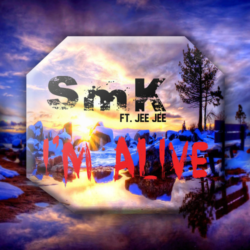 I'm Alive (Ft. jee jee)