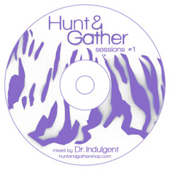 Hunt & Gather Sessions #1