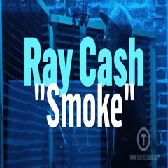 Ray Cash "Smoke" [Truth Studios Master]