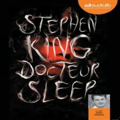 DOCTEUR SLEEP_ de Stephen King : livre audio (Audiolib), extrait