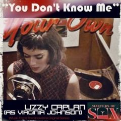 Lizzy Caplan (As Virginia Johnson) - "You Don't Know Me"
