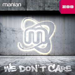 Manian - We Don´t Care (Tomtrax Remix Edit)