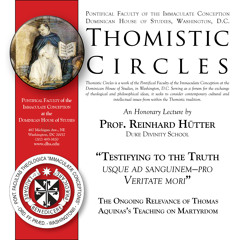 Testifying to the Truth: Usque Ad Sanguinem——Pro Veritate Mori | Prof. Reinhard Hütter