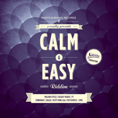 04 - ZAGGA - CALM AND EASY - CALM & EASY RIDDIM - ROOTS SURVIVAL RECORDS