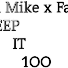 Lil Mike x Fatz - Keep it 100 [prod.KenyaanOnDaBeat]