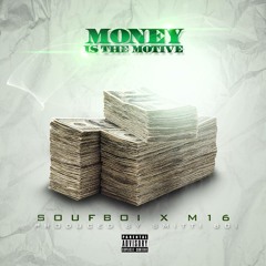 Soufboi - Motive Feat M16 (Prod.By Smitti Boi)
