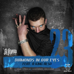 Diamonds In Our Eyes (feat. A King Also)