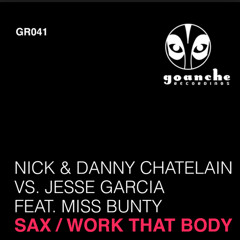 Jesse Garcia   Nick & Danny Chatelain  ft Miss Bunty Sax 3