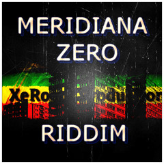 Meridiana Zero Riddim by XeRoots