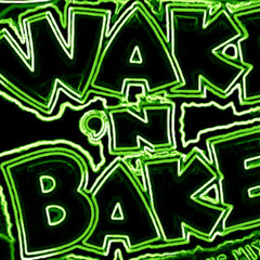 Felony The Prodigy- Wake & Bake