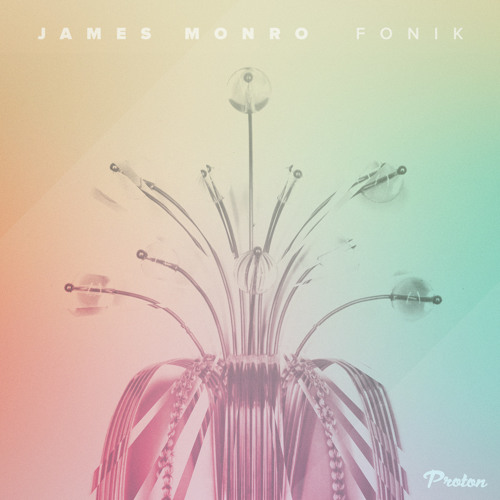 James Monro - Singularity [Proton Music]